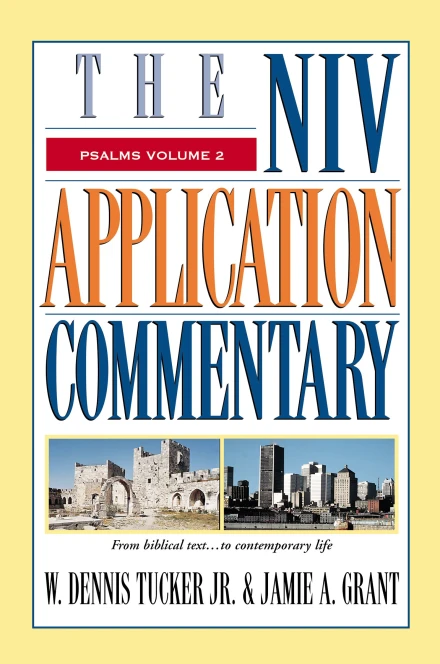 Psalms: Vol 2 NIV Application Commentary [NIVAC]