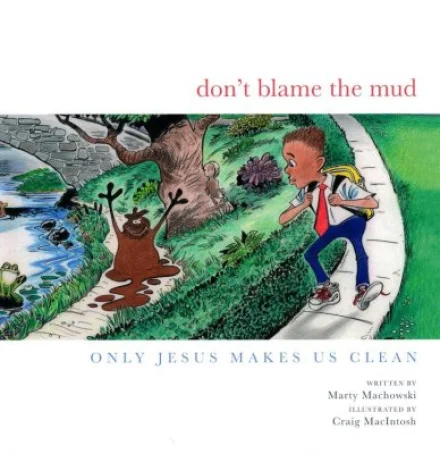 Don't Blame the Mud