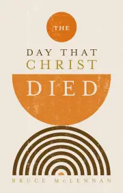 The Day That Christ Died