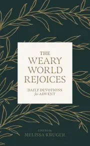 The Weary World Rejoices