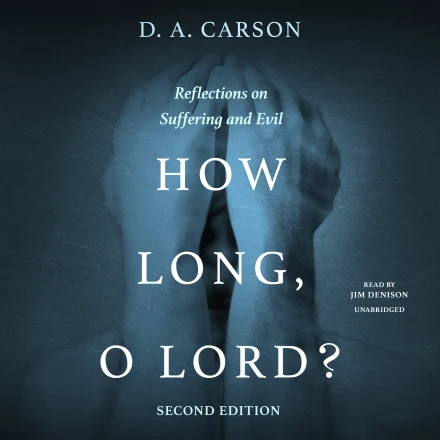 How Long, O Lord? (Second Edition) MP3 Audiobook