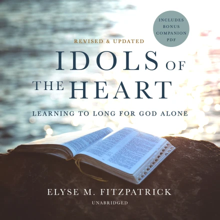 Idols of the Heart (Revised and Updated) MP3 Audiobook