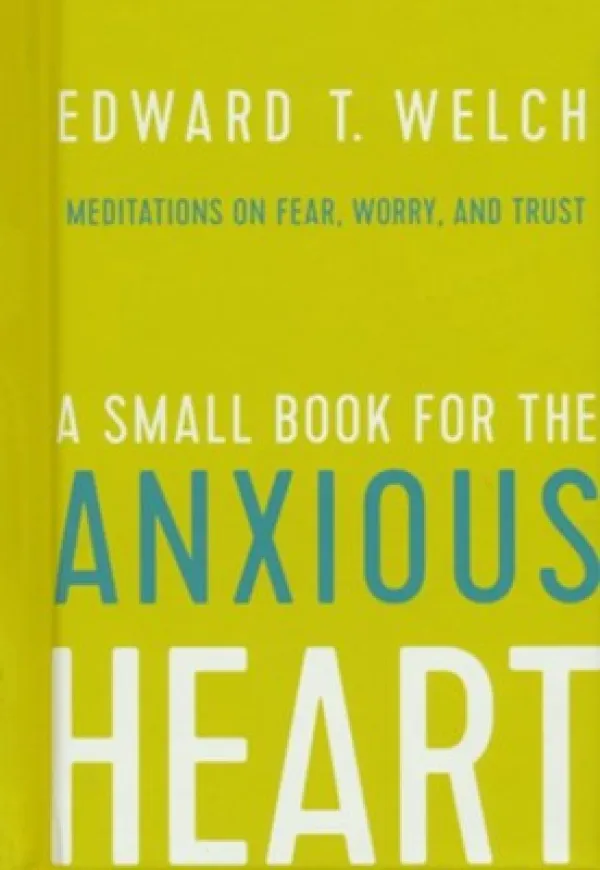 A Small Book for the Anxious Heart