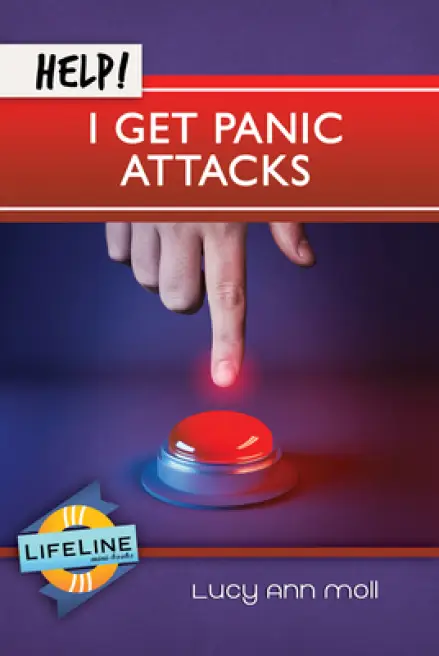Help! I Get Panic Attacks