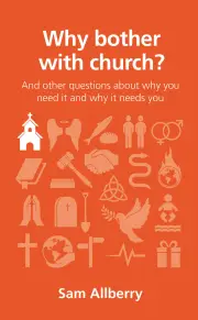 Why bother with church?