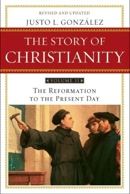The Story of Christianity Vol 2