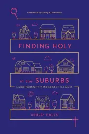 Finding Holy in the Suburbs