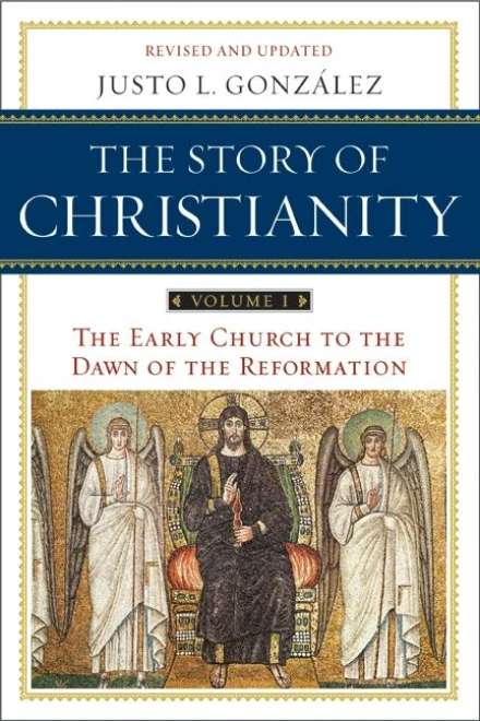 The Story of Christianity Vol 1
