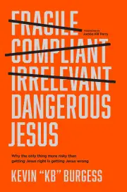 Dangerous Jesus