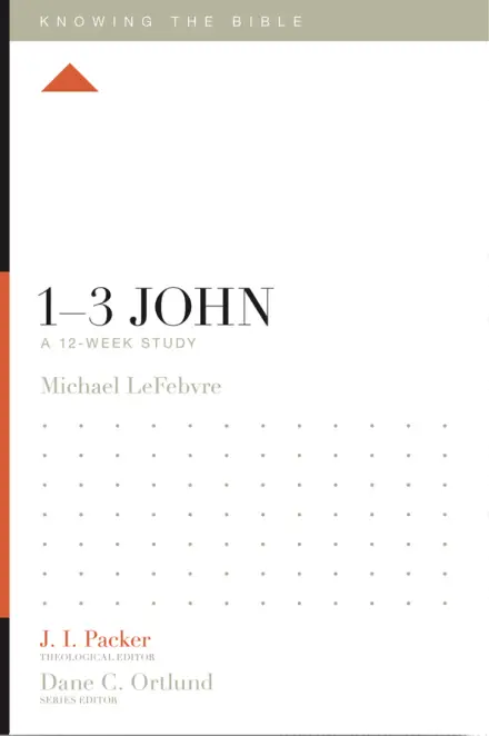 1–3 John: A 12-Week Study