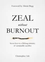 Zeal Without Burnout