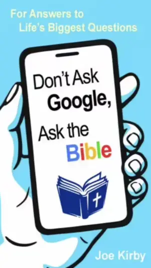 Don't Ask Google, Ask the Bible