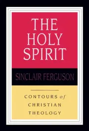 The Doctrine of the Holy Spirit