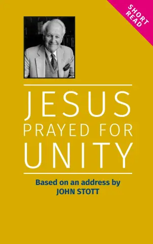 Jesus Prayed for Unity
