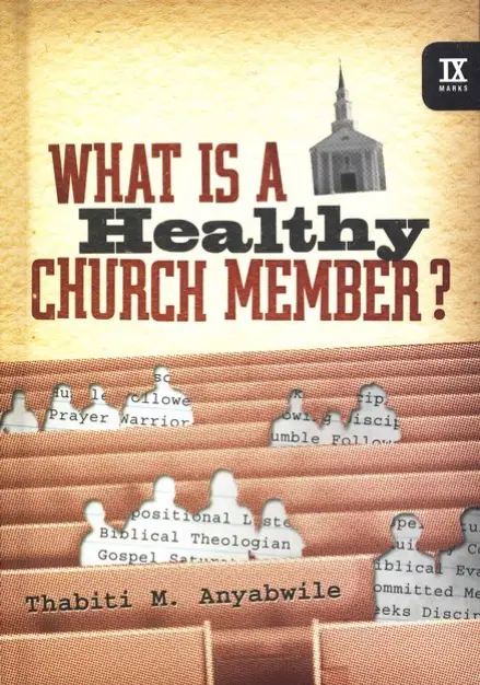 What is a Healthy Church Member?