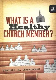 What is a Healthy Church Member?