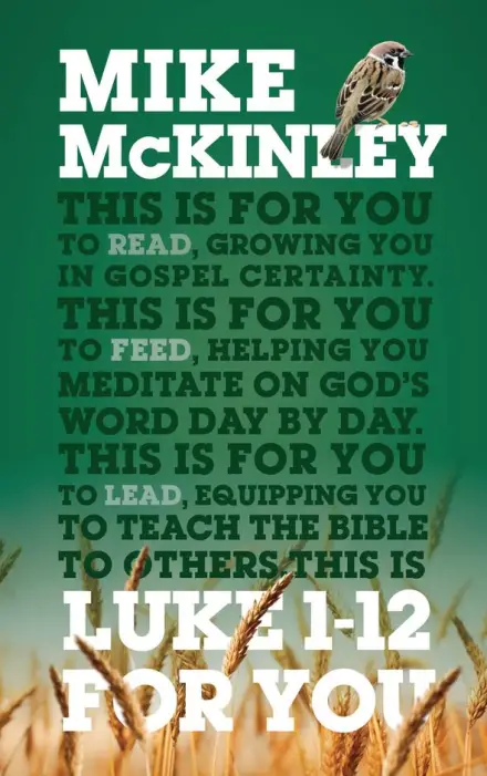 Luke 1-12 For You