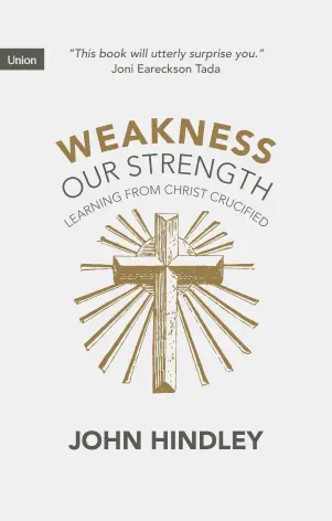 Weakness Our Strength