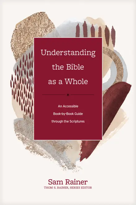 Understanding the Bible as a Whole