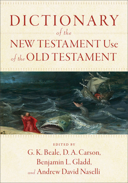 dictionary-of-the-new-testament-use-of-the-old-testament-paperback-by