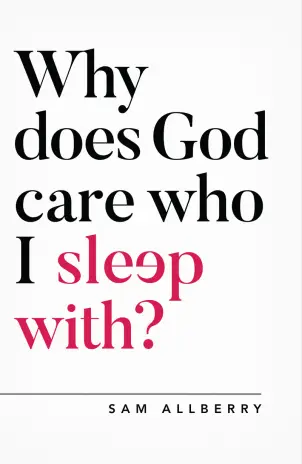 Why does God care who I sleep with?