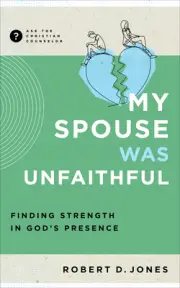 My Spouse Was Unfaithful