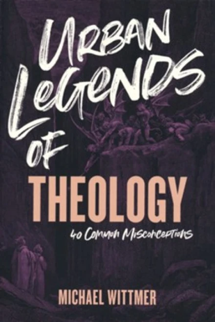 Urban Legends of Theology