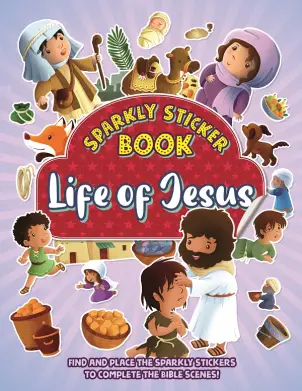 Sparkly Sticker Book: Life of Jesus