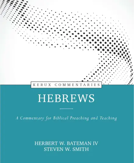 Hebrews (Kerux Commentaries)