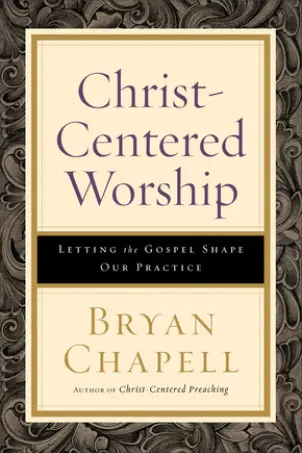 Christ-Centered Worship