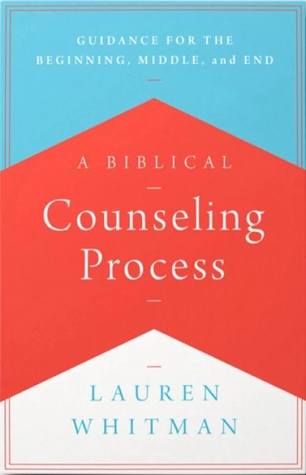 A Biblical Counseling Process