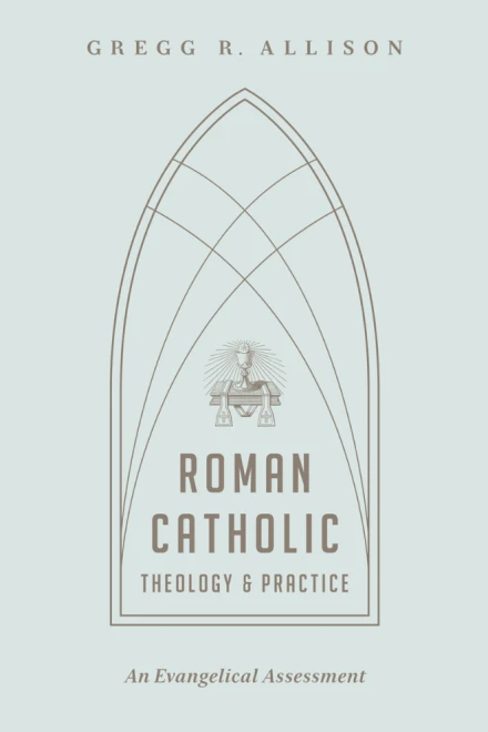 Roman Catholic Theology & Practice
