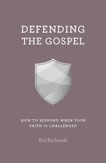 Defending the Gospel