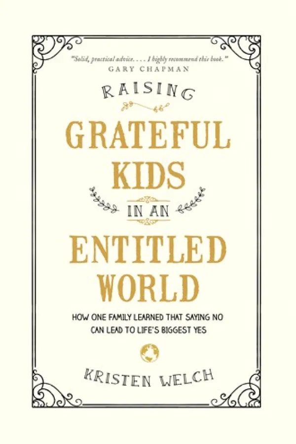 Raising Grateful Kids in an Entitled World