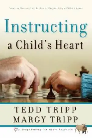 Instructing a Child’s Heart