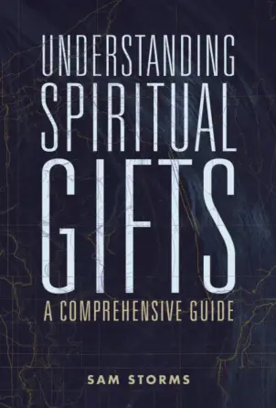 Understanding Spiritual Gifts