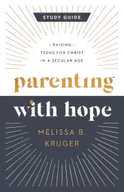 Parenting with Hope Study Guide