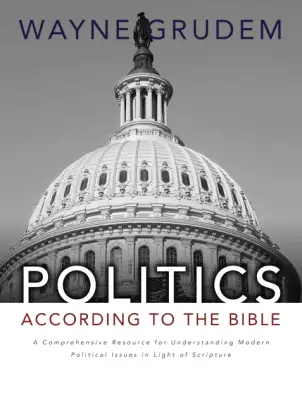 Politics - According to the Bible