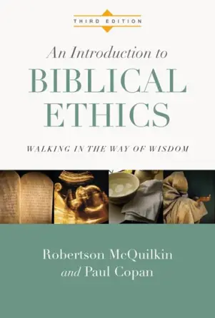 An Introduction to Biblical Ethics