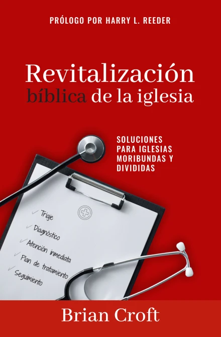 Biblical Revitalization (Spanish) - Revitalización bíblica de la iglesia