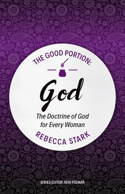 The Good Portion: God