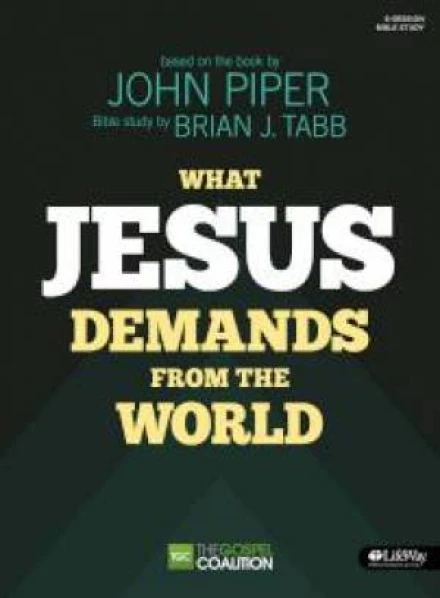 What Jesus Demands from the World