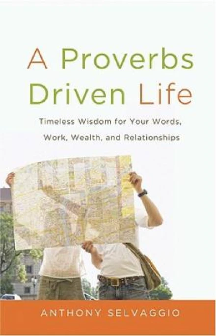 A Proverbs Driven Life