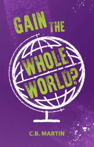 Gain the Whole World?