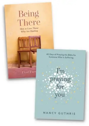 Being There / I'm Praying for You Bundle