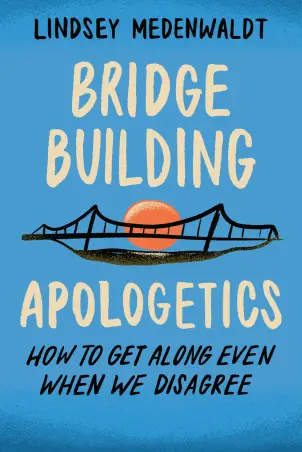 Bridge-Building Apologetics