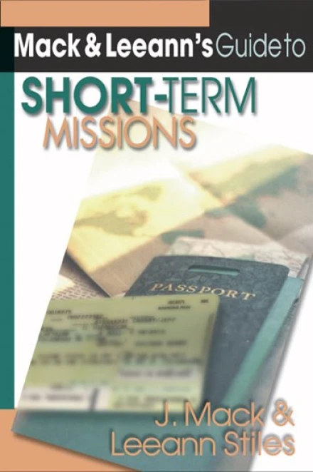 Mack & Leeann's Guide to Short-Term Missions