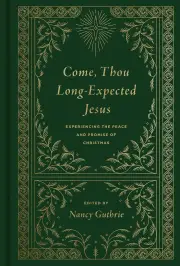 Come, Thou Long-Expected Jesus