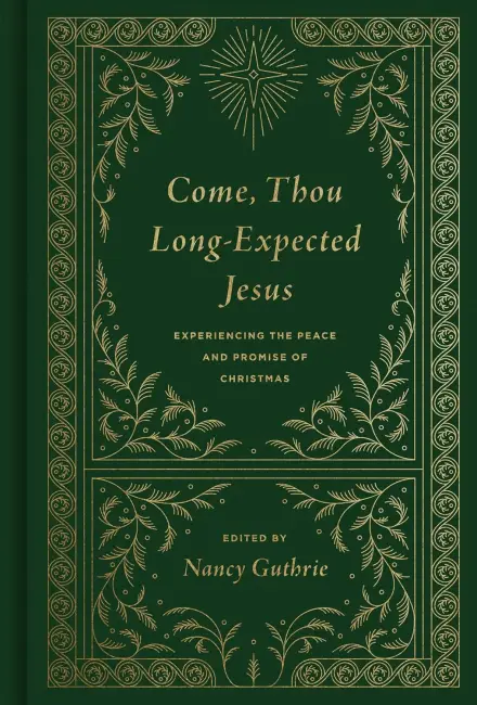 Come, Thou Long-Expected Jesus