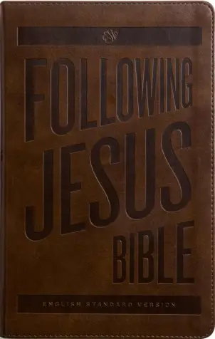 ESV Following Jesus Bible